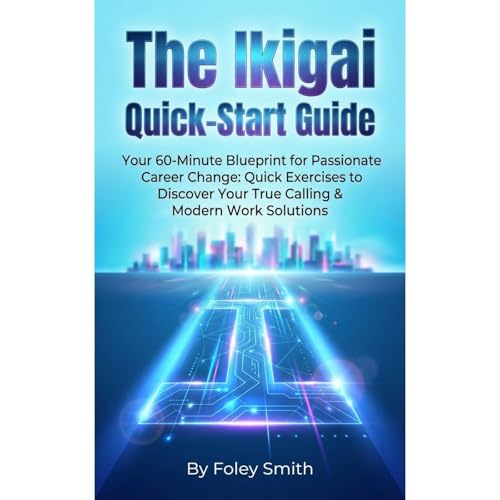 The Ikigai Quick-Start Guide Audiolibro Por Foley Smith arte de portada
