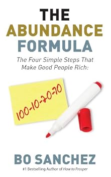 Paperback The Abundance Formula: The Four Simple Steps That Make Good People Rich Book