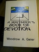 A wayfarer's book of devotion 068744215X Book Cover
