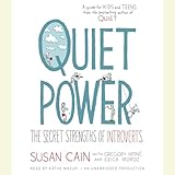 Quiet Power: The Secret Strengths of Introverts