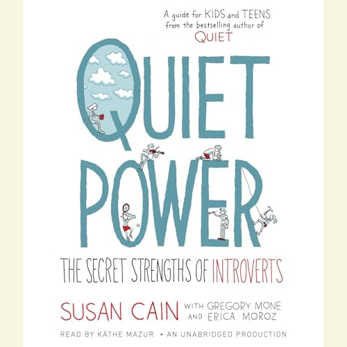 Quiet Power Audiolibro Por Susan Cain, Gregory Mone, Erica Moroz arte de portada