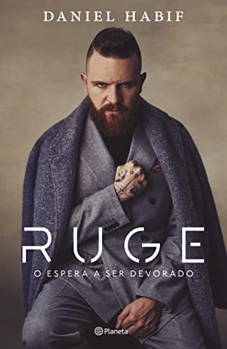 Ruge o espera a ser devorado (Spanish Edition)