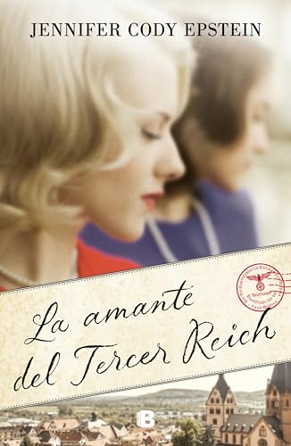 La amante del Tercer Reich (Spanish Edition)
