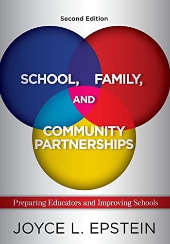 School, Family, and Community Partnerships: Preparing Educators and ...