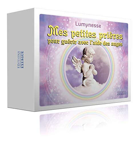  Mes petites prières pour guérir avec l'aide des anges (Coffret) Livre eBook France