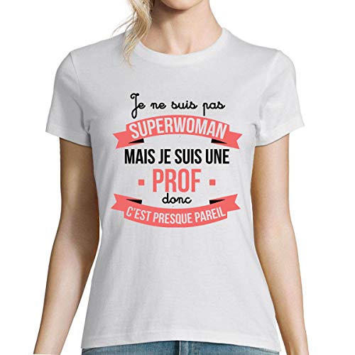 Closset T-Shirt Femme Prof Superwoman | El Professeur | T-Shirt col Rond Humour Original pour Tous nos Amis Les Profs XX-Large