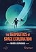 The Geopolitics of Space Exploration (Springer Praxis Books)