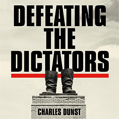 Defeating the Dictators by Charles Dunst episode artwork