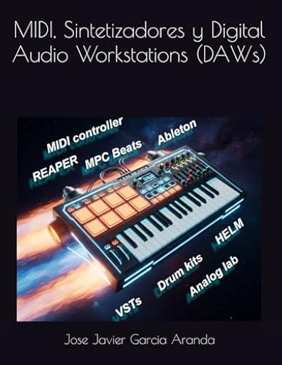 MIDI, Sintetizadores y Digital Audio Workstations (DAWs) | Ya disponible en tu tienda friki favorita! En mundofriki.es!