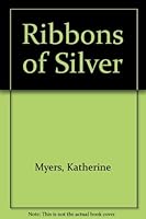 Ribbons of Silver 0380896028 Book Cover