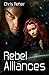 Rebel Alliances (Targon Tales)