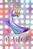  Dance: Dance Practice Resource Notebook for Dancing Students and Teachers. Perfect Log Book Journal Gift for a Jazz, Ballet, Tap, Contemporary or Hip ... 6”x9” with 120 Pages (Dance Record Logbook)