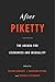 After Piketty: The Agenda for Economics and Inequality