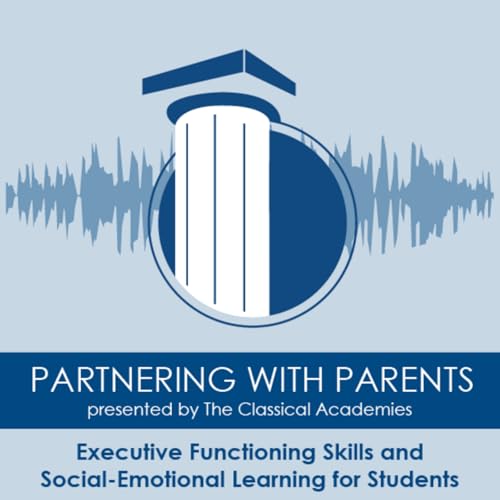 Episode 214: Executive Functioning Skills and Social-Emotional Learning for Students
