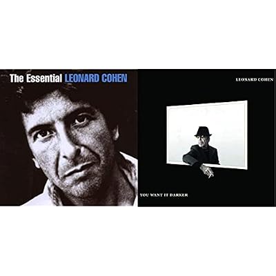 The Essential Leonard Cohen & You Want It Darker