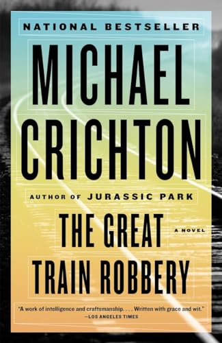 The Great Train Robbery: A Novel