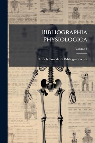 Bibliographia Physiologica; Volume 3