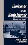  Hurricanes of the North Atlantic: Climate and Society