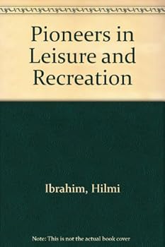 Paperback Pioneers in Leisure and Recreation Book