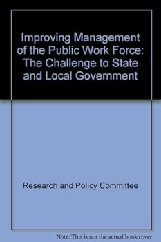 Paperback Improving Management of the Public Work Force: The Challenge to State and Local Government Book
