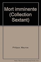 Mort imminente (Collection Sextant) 2890377229 Book Cover