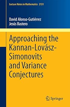 Paperback Approaching the Kannan-Lovász-Simonovits and Variance Conjectures Book