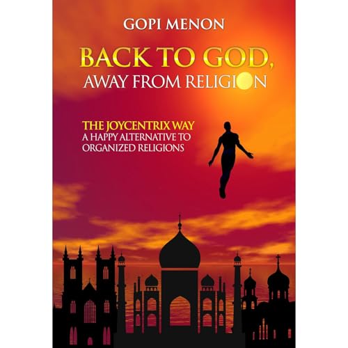 Back to GOD, Away from Religion by Gopi Menon episode artwork