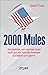 Produktbild 2000 Mules: Sie dachten, wir würden ihnen nicht auf die Schliche kommen. Sie haben sich geirrt.