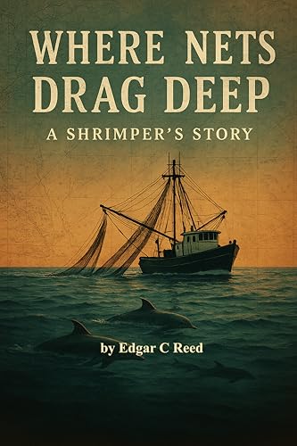 Where Nets Drag Deep (English Edition)