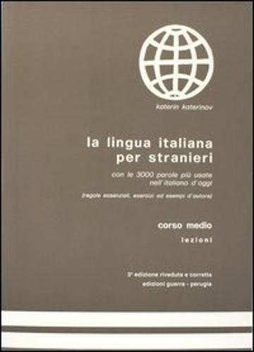 La Lingua Italiana Per Stranieri: Level 2: Corso Medio: Textbook