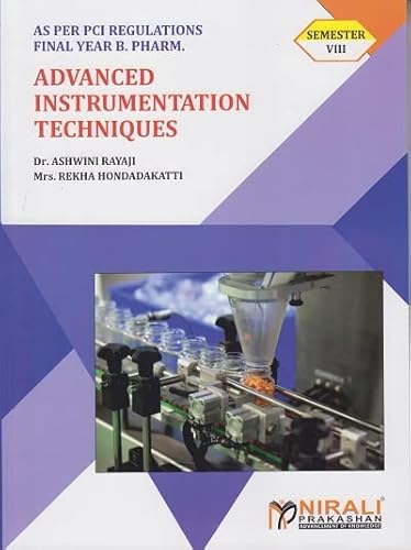 ADVANCED INSTRUMENTATION TECHNIQUES (Final Year BPharm Semester 8)