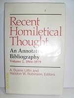 Recent Homiletical Thought : An Annotated Bibliography, Vol. 2, 1966-1979 B000RIL68U Book Cover