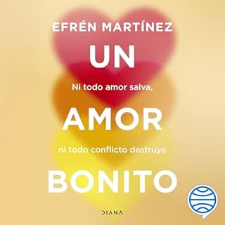 Un amor bonito Audiolibro Por Efrén Martínez arte de portada