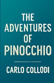 The Adventures Of Pinocchio(Illustrated)