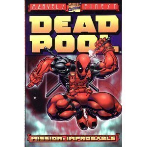 Deadpool in Mission: Improbable 0785106650 Book Cover