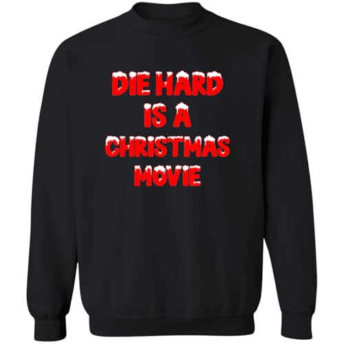 Absurd Ink Die Hard Is A Christmas Movie - Sweatshirt (US Alpha XX-Large Regular Regular Black)