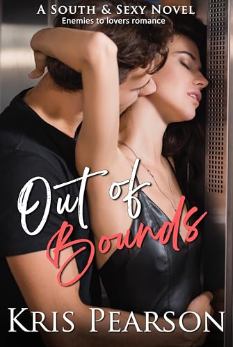 Out of Bounds: Sexy enemies to lovers romance (The South & Sexy Series Book 4)