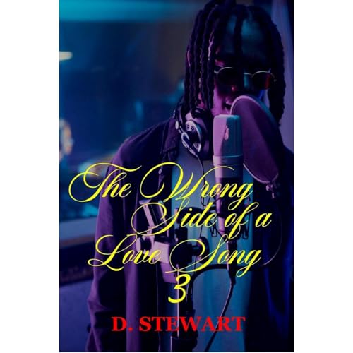 The Wrong Side of a Love Song 3 by D. Stewart episode artwork