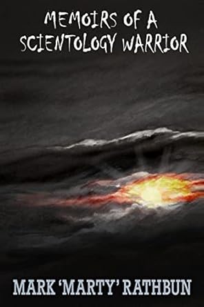 Memoirs of a Scientology Warrior