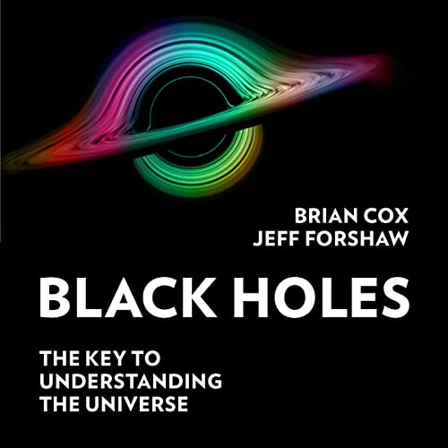 Black Holes by Professor Brian Cox, Professor Jeff Forshaw episode artwork