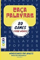 Caça Palavras, 80 games, +1440 words: VOLUME 1: Wordsearch for adults, Brazilian Portuguese (Portuguese Edition) B0D6C6L34H Book Cover