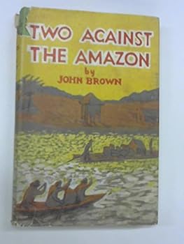 Hardcover Two against the Amazon Book
