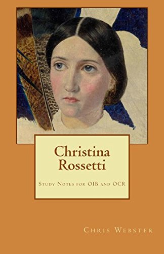 Christina Rossetti: Study Notes for OIB and OCR