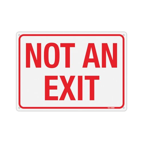 Panneau Not An Exit anti-rouille pour stopper les intrusions et erreurs de direction
