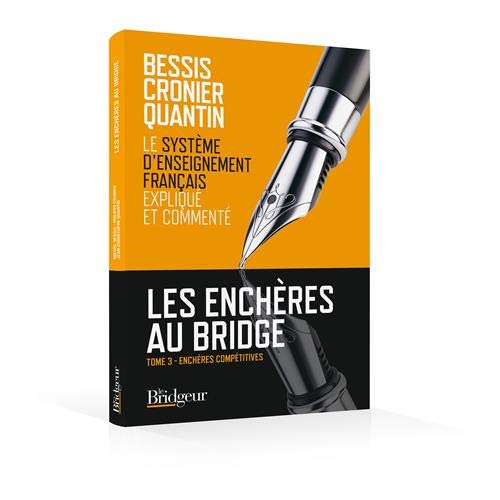 Télécharger Les enchères au bridge : Tome 3, Enchères compétitives Francais PDF