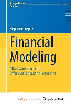 Financial Modeling: A Backward Stochastic Differential Equations Perspective book cover