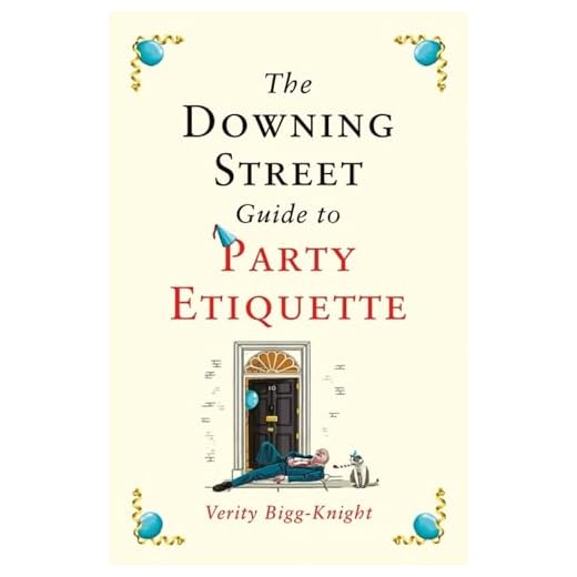 The Downing Street Guide to Party Etiquette