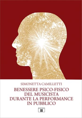 Benessere psico-fisico del musicista durante la performance in pubblico