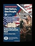 3 Books-In One: One Nation One People - 125 Civics Test Questions - Preparing for the Naturalization Test