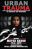 Urban Trauma: A Legacy of Racism